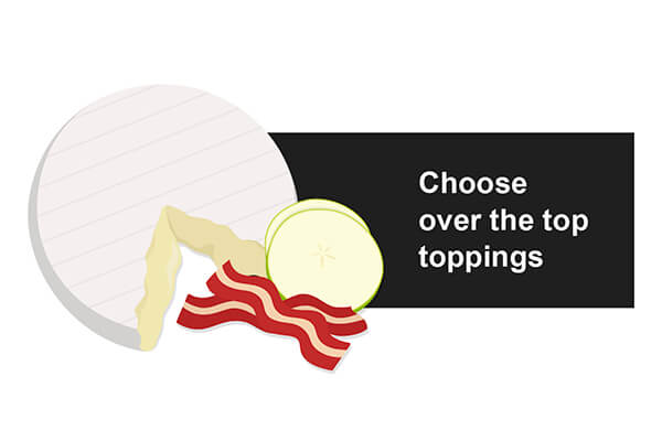 Choose over the top toppings for burgers, like brie, apples, and bacon.