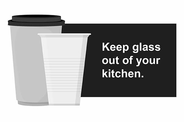 Keep glass out of commercial kitchens.