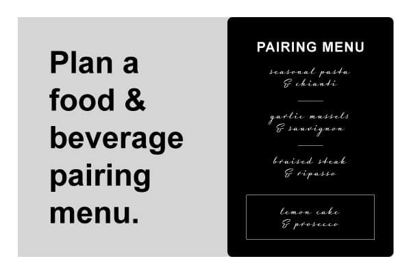 Plan a food & beverage pairing menu.